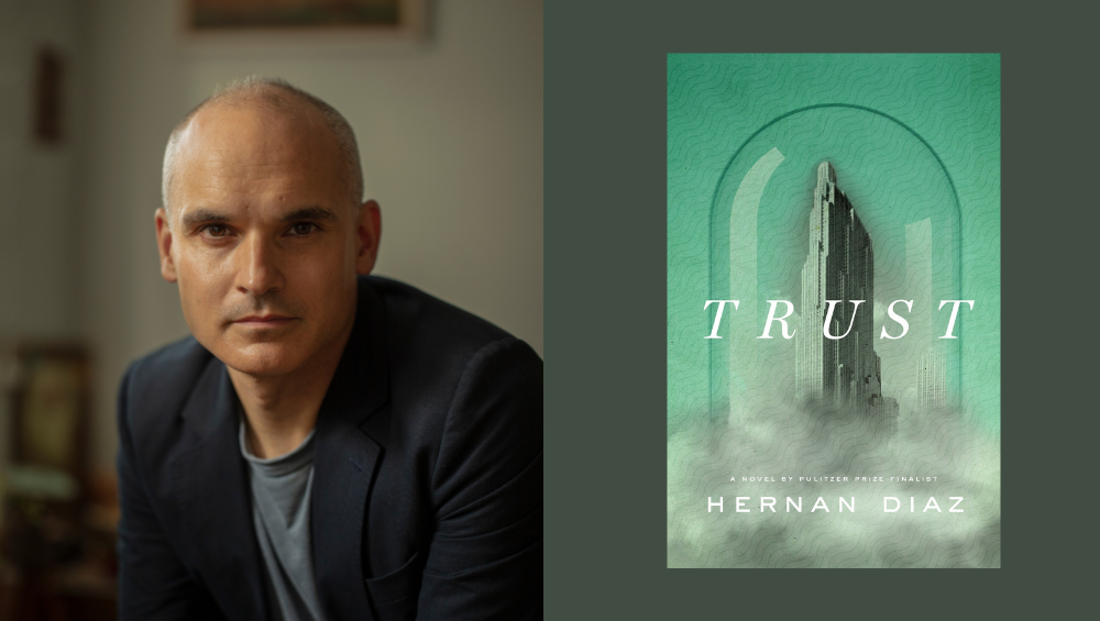 Hernan Diaz: Trust 