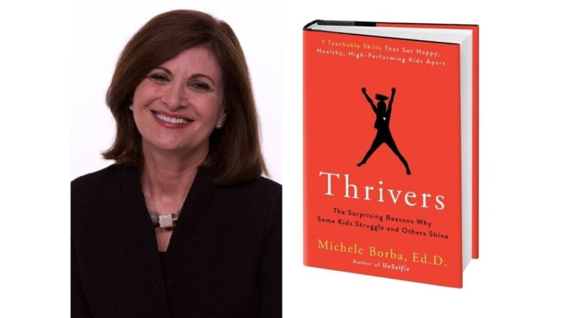 Dr. Michele Borba  "Raising Thrivers: Parenting Tips & Tools"