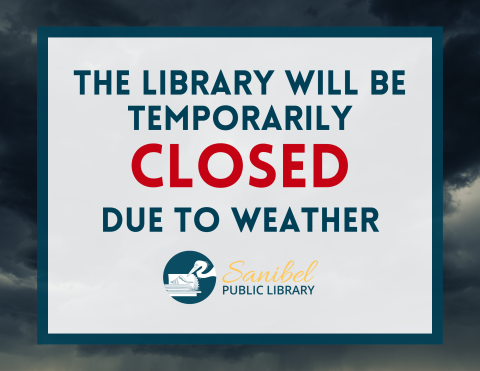 Graphic that says: The Library will be temporarily closed due to the weather 