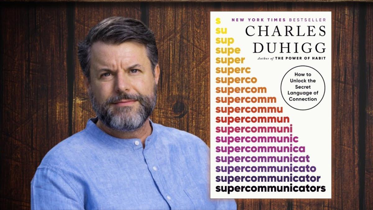 Author Charles Duhigg with his book Supercommunicators